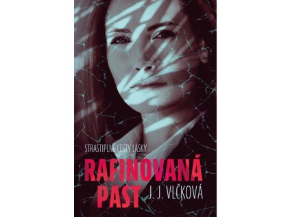 Rafinovaná past (Stav Použité zboží - jako nová)