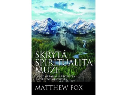 Skrytá spiritualita muže (Stav Použité zboží - jako nová)