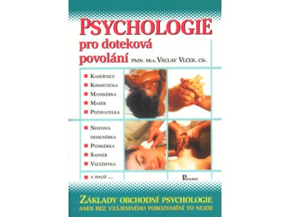 Psychologie pro doteková povolání (Stav Použité zboží - jako nová)