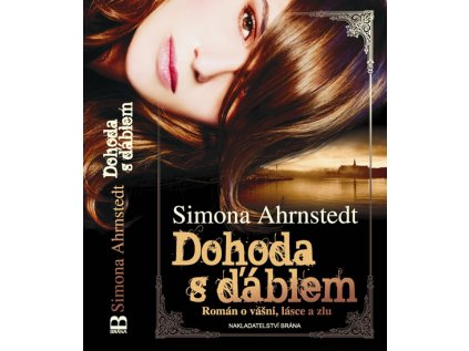 Dohoda s ďáblem - Román o vášni, lásce a zlu (Stav Použité zboží - jako nová)