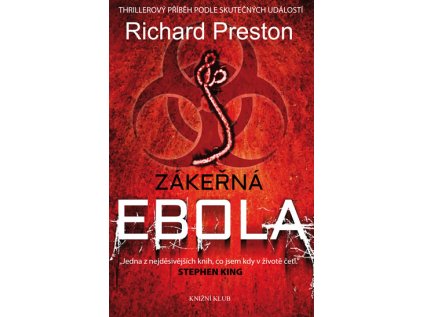 Zákeřná ebola - Thrillerový příběh podle skutečných událostí (Stav Použité zboží - běžné opotřebení)
