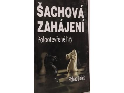 Šachová zahájení: Polootevřené hry (Stav Použité zboží - jako nová)