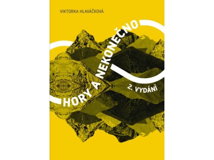 Hory a nekonečno (Stav Použité zboží - běžné opotřebení)