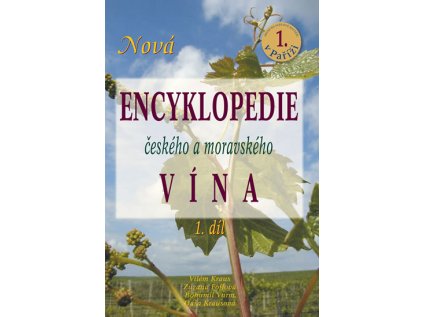 Nová encyklopedie českého a moravského vína - 1.díl (Stav Použité zboží - běžné opotřebení)