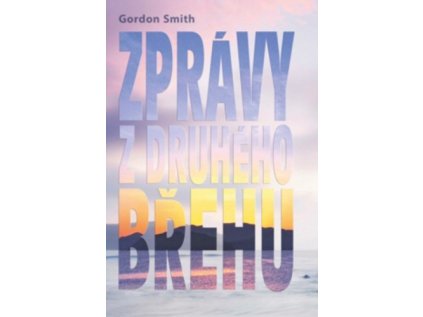 Zprávy z druhého břehu (Stav Použité zboží - běžné opotřebení)