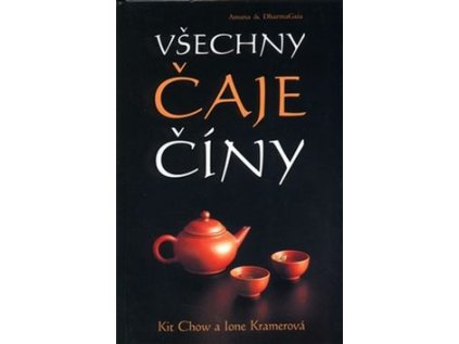 Všechny čaje Číny (Stav Použité zboží - jako nová)
