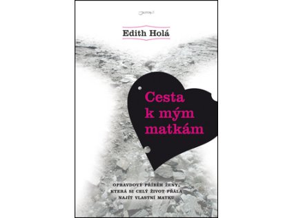Cesta k mým matkám (Stav Použité zboží - jako nová)