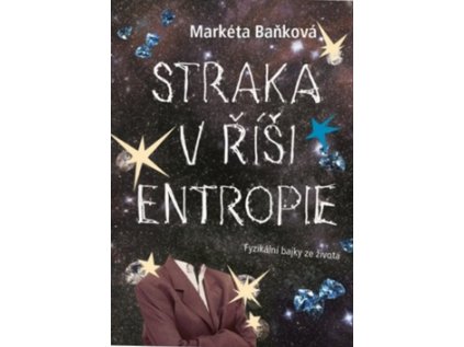 Straka v říši entropie (Stav Použité zboží - běžné opotřebení)