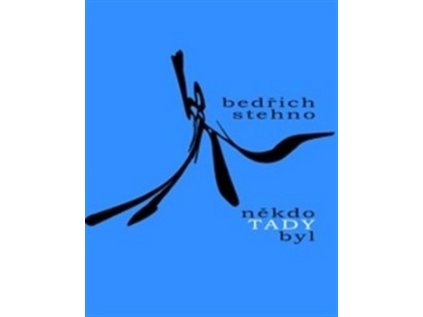 Někdo tady byl