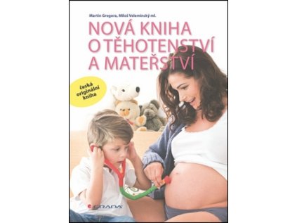 Nová kniha o těhotenství a mateřství (Stav Použité zboží - běžné opotřebení)