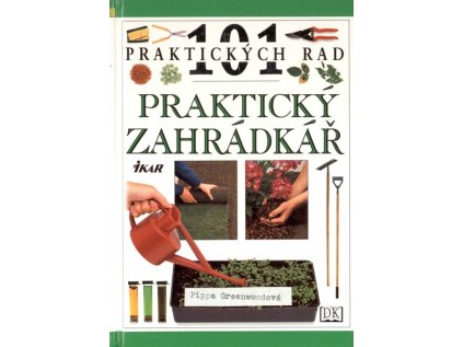 Praktický zahradkář   IKAR (Stav Použité zboží - běžné opotřebení)