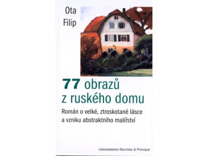 77 obrazů z ruského domu (Stav Použité zboží - běžné opotřebení)