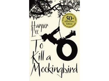 To Kill a Mockingbird, 50th Anniversary Edition (Stav Použité zboží, Běžné opotřebení)