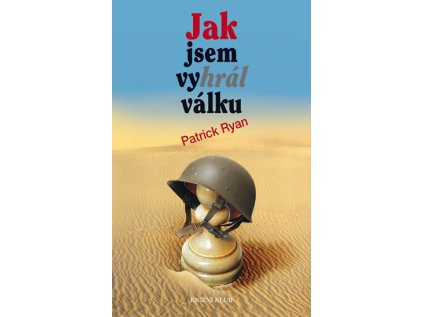Jak jsem vyhrál válku