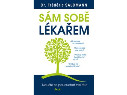 Sám sobě lékařem - Naučte se poslouchat své tělo (Stav Použité zboží - jako nová)