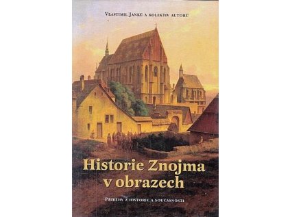 Historie Znojma v obrazech (Stav Použité zboží, běžné opotřebení)
