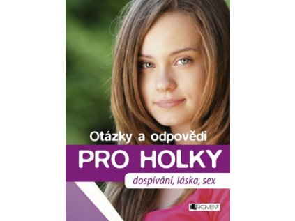 Otázky a odpovědi Pro holky (Stav Použité zboží - běžné opotřebení)
