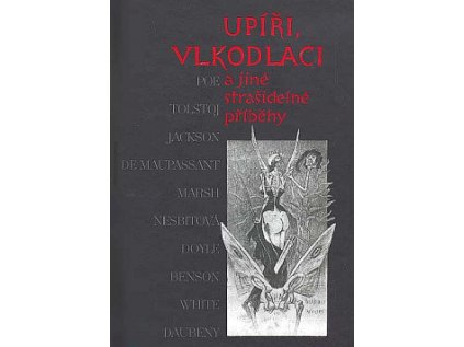 Upíři, vlkodlaci a jiné strašidelné příběhy (Stav Použité zboží - běžné opotřebení)
