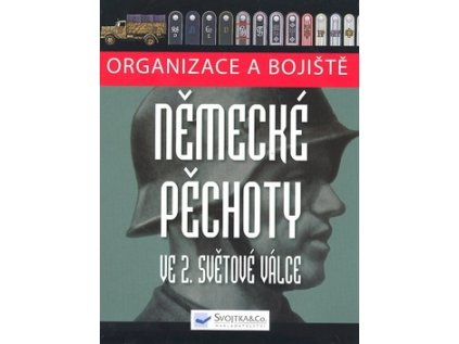 Organizace a bojiště německé pěchoty ve 2. světové válce (Stav Použité zboží - běžné opotřebení)
