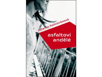 Asfaltoví andělé (Stav Nová - lehce poškozená)