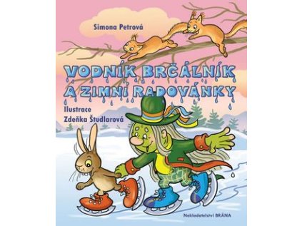 Vodník Brčálník a zimní radovánky (Stav Použité zboží - jako nová)