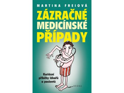 Zázračné medicínské případy (Stav Použité zboží - jako nová)