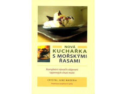 Nová kuchařka s mořskými řasami (Stav Nová)