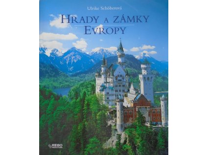 Hrady a zámky Evropy (1. vydání) (Stav Nová - lehce poškozená)