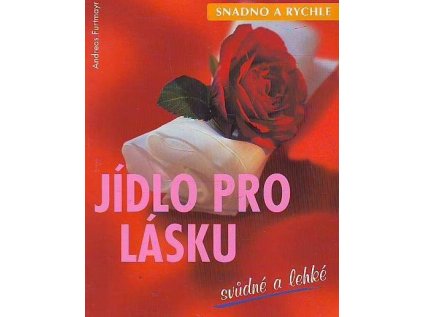 Jídlo pro lásku svůdné a lehké (Stav Nová)