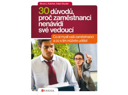 30 důvodů, proč zaměstnanci nenávidí své vedoucí (Stav Nová - lehce poškozená)