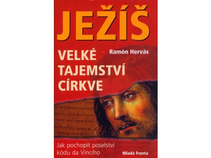 Ježíš velké tajemství církve (Stav Nová - lehce poškozená)