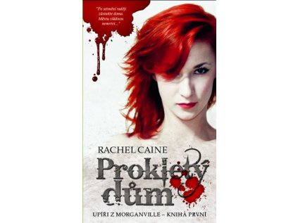 Upíři z Morganville 1 – Prokletý dům (Stav Nová - lehce poškozená)