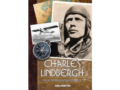 Charles Lindbergh Transatlantický let (Stav Nová - lehce poškozená)
