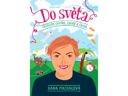 Do světa - Cestujte chytře, levně a často (Stav Nová - lehce poškozená)