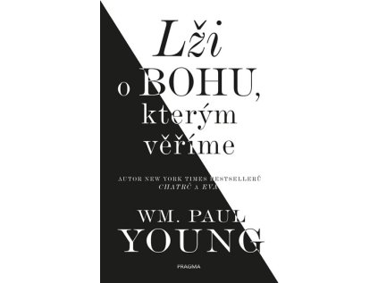 Lži o Bohu, kterým věříme (Stav Použité zboží - běžné opotřebení)