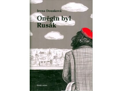 Oněgin byl Rusák - Pokračování bestselleru Hrdý Budžes (Stav Použité zboží - běžné opotřebení)