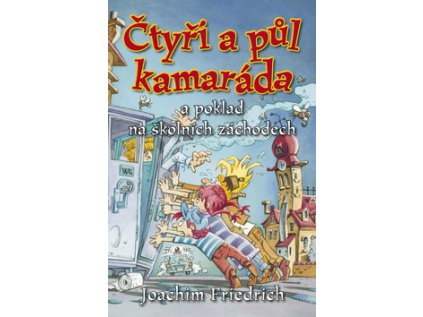 Čtyři a půl kamaráda a poklad na školních záchodech (Stav Použité zboží - Běžné opotřebení)
