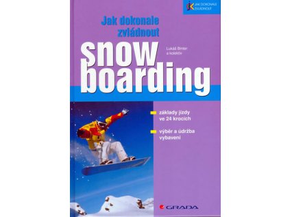 Jak dokonale zvládnout snowboarding (Stav Použité zboží - Běžné opotřebení)