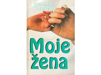 Moje žena (Stav Použité zboží - Běžné opotřebení)
