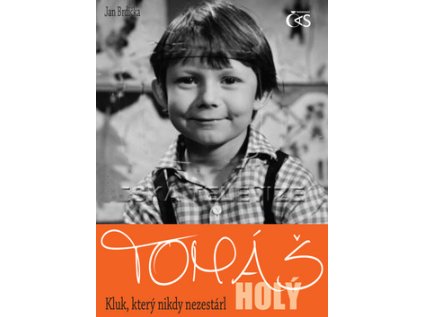 Tomáš Holý Kluk, který nikdy nezestárl