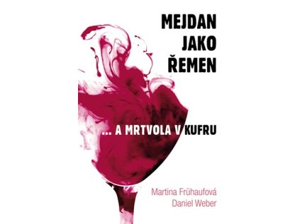 Mejdan jako řemen (Stav Nová - lehce poškozená)