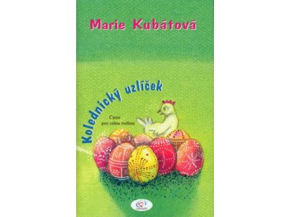 KOLEDNICKÝ UZLÍČEK - Kubátová Marie (Stav Nová)