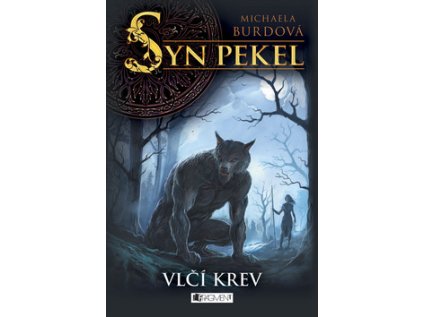 Syn pekel Vlčí krev