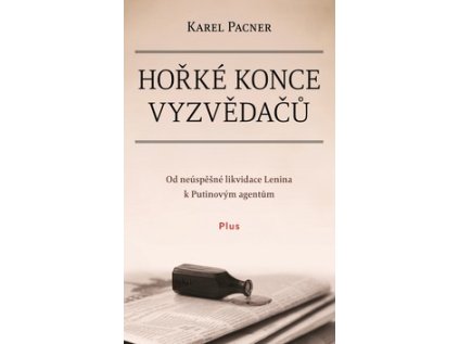 Hořké konce vyzvědačů (Stav Použité zboží - Běžné opotřebení)