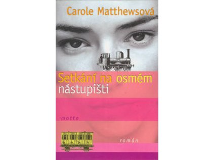 Setkání na osmém nástupišti (Stav Nová - lehce poškozená)