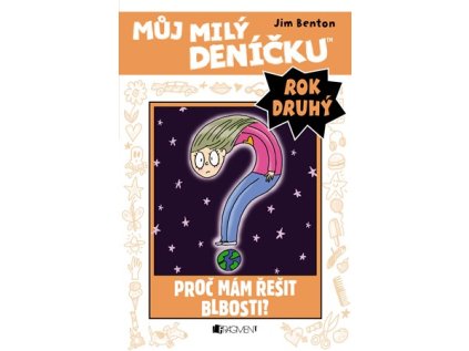 Můj milý deníčku Rok druhý Proč mám řešit blbosti? (Stav Nová - lehce poškozená)