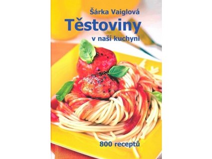 Těstoviny v naší kuchyni (Stav Nová - lehce poškozená)