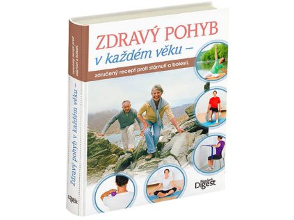 Zdravý pohyb v každém věku - Zaručený recept proti stárnutí a bolesti (Stav Použité zboží - Běžné opotřebení)