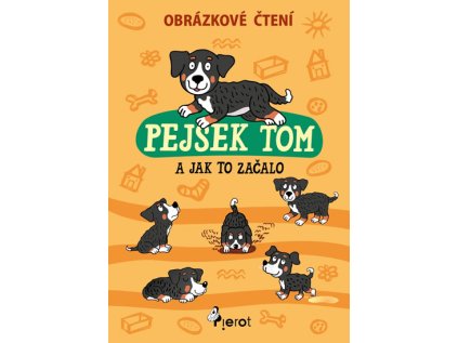 Pejsek Tom a jak to začalo - Obrázkové čtení (Stav Použité zboží - Běžné opotřebení)