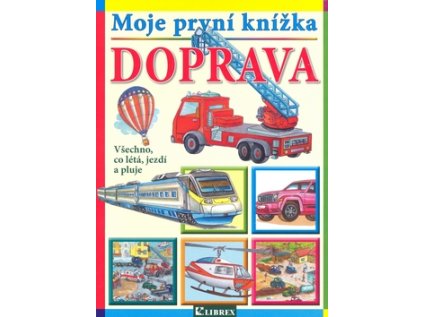Moje první knížka Doprava (Stav Použité zboží - Běžné opotřebení)